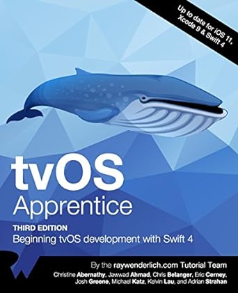 tvos apprentice beginning tvos development with swift 4 3rd edition raywenderlich com team ,christine
