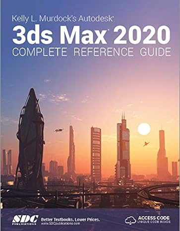 3ds max 2020 complete reference guide 1st edition kelly l. murdock 1630572535, 978-1630572532