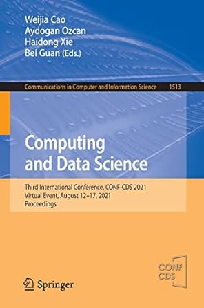 computing and data science third international conference conf cds 2021 virtual event august 12 17 2021