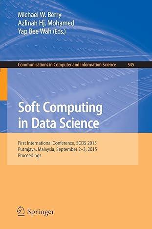 soft computing in data science first international conference scds 2015 putrajaya malaysia september 2 3 2015
