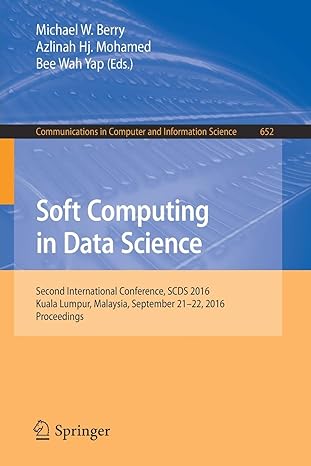 soft computing in data science second international conference scds 2016 kuala lumpur malaysia september 21