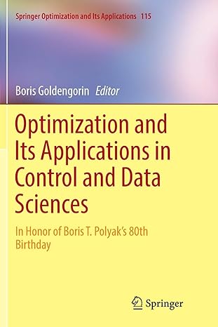 optimization and its applications in control and data sciences in honor of boris t polyak s 80th birthday 1st