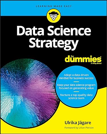 data science strategy for dummies 1st edition ulrika jagare 1119566258, 978-1119566250