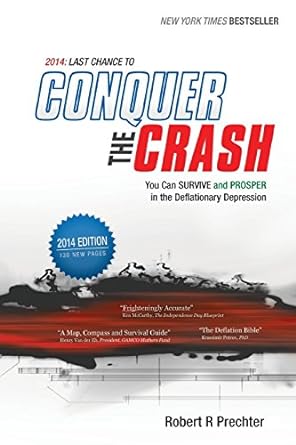 2014 last chance to conquer the crash 3rd edition mr. robert r prechter 161604067x, 978-1616040673