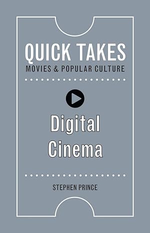 digital cinema 1st edition stephen prince 0813596262, 978-0813596266