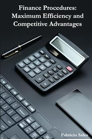 finance procedures maximum efficiency and competitive advantages 1st edition fabricio sales silva