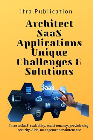 architect saas applications unique challenges and solutions intro to saas scalability multi tenancy