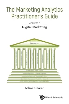 the marketing analytics practitioners guide volume 3 digital marketing 1st edition ashok charan 9811274509,