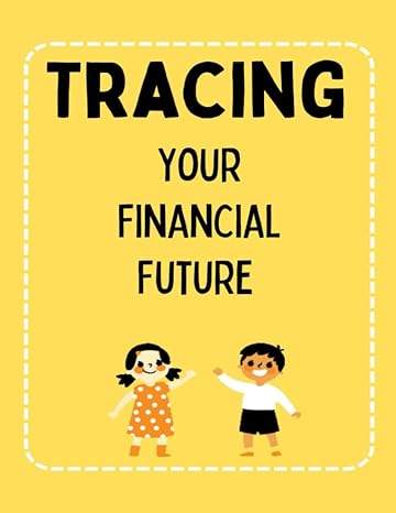 tracing your financial future 1st edition denise rachelle 979-8378549665