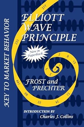 elliott wave principle key to market behavior 1st edition a. j. j. frost ,robert r. prechter jr. 0471988499,