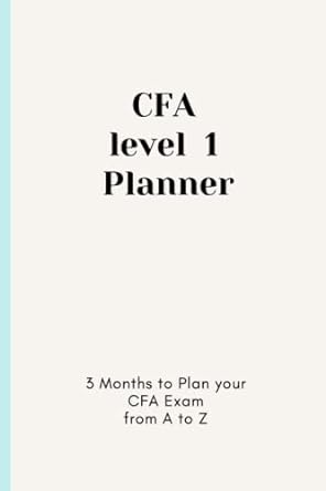 cfa exam level 1 planner 3 months time to prepare for the cfa 1st edition creative journaling b0bxnfh9rx
