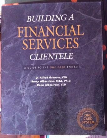 building a financial services clientele a guide to the one card system 9th edition o. alfred granum