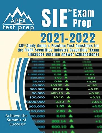 sie exam prep 2021 2022 sie study guide and practice test questions for the finra securities industry