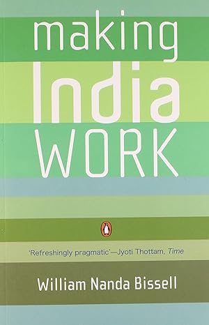 making india work 1st edition william nanda 014341531x, 978-0143415312