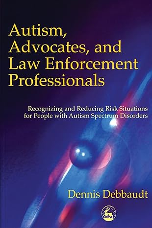 autism advocates and law enforcement professionals recognizing and reducing risk situations for people with