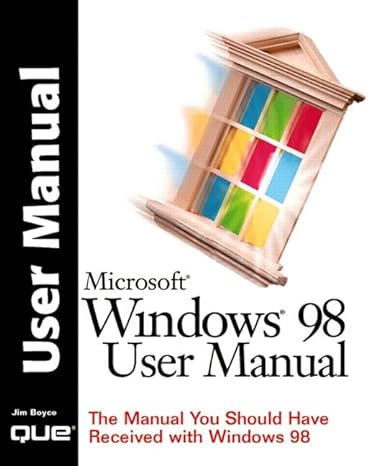 microsoft windows 98 user manual the manual you should have que received with windows 98 1st edition jim