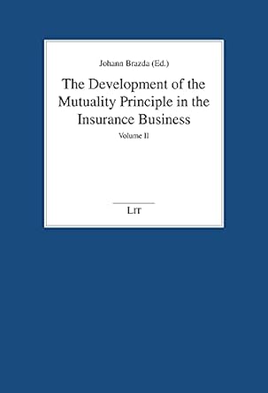 the development of the mutuality principle in the insurance business an international comparison 1st edition