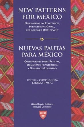 new patterns for mexico nuevas pautas para mexico 1st edition barbara j. merz 067401975x, 978-0674019751
