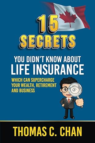 15 secrets you didn t know about life insurance which can supercharge your wealth retirement and business 1st