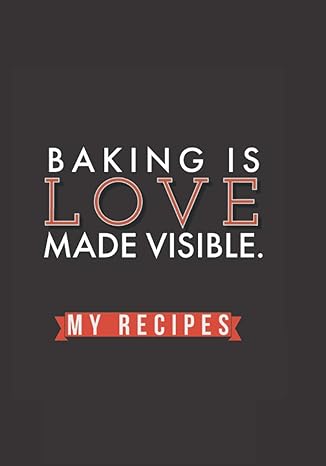 baking is love made visible 1st edition j l eldon b08zwftdrb, 979-8724926706