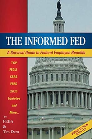 the informed fed a survival guide to your employee benefits 1st edition tim dern ,feba 979-8676300616