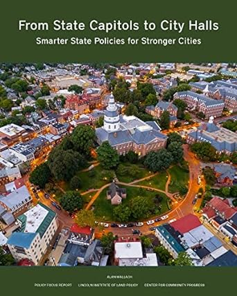 from state capitols to city halls smarter state policies for stronger cities 1st edition alan mallach