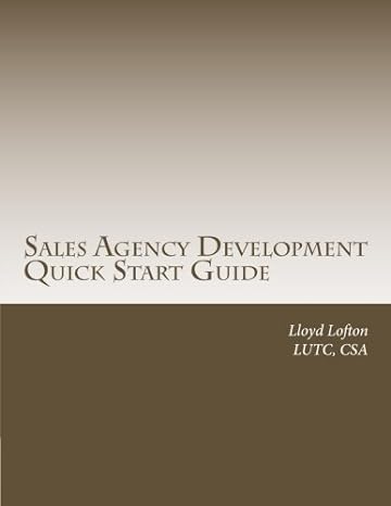 sales agency development quick start guide 1st edition mr lloyd l lofton jr 1479187100, 978-1479187102