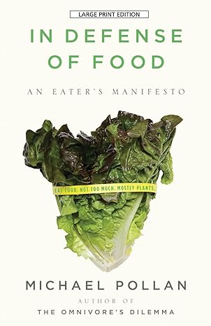 in defense of food an eaters manifesto 1st edition michael pollan 1594133328, 978-1594133329