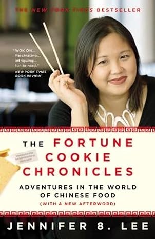 the fortune cookie chronicles adventures in the world of chinese food with a new afterword 1st edition