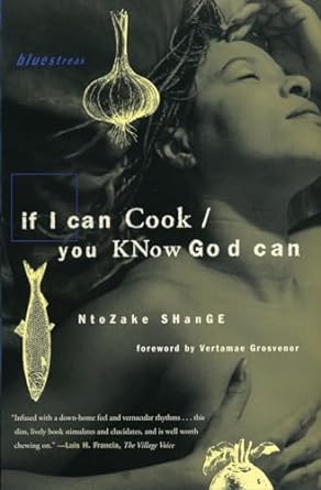 if i can cook you know god can 1st edition ntzoake shange 0807072419, 978-0807072417