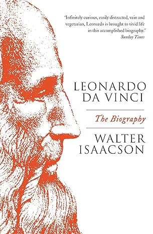 leonardo da vinci the biography 1st edition walter isaacson 1471166783, 978-1471166785