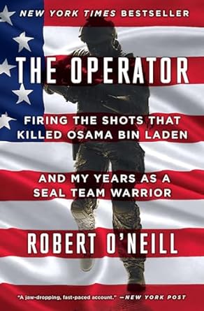 the operator firing the shots that killed osama bin laden and my years as a seal team warrior 1st edition