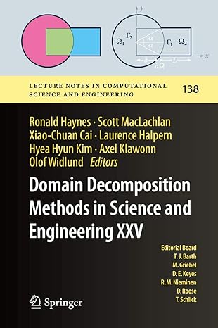domain decomposition methods in science and engineering xxv 1st edition ronald haynes ,scott maclachlan