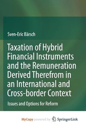 taxation of hybrid financial instruments and the remuneration derived therefrom in an international and cross