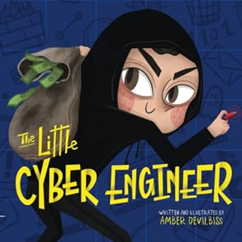 the little cyber engineer 1st edition amber devilbiss 979-8218038557