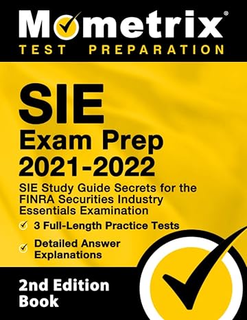 sie exam prep 2021 2022 sie study guide secrets for the finra securities industry essentials examination 3