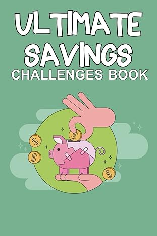 ultimate savings challenges book 1st edition money saving z.library b0c4wzrqyj