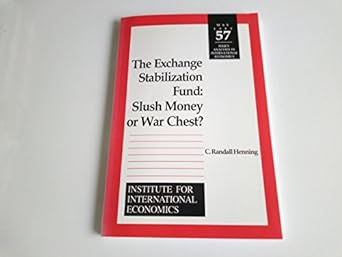 the exchange stabilization fund slush money or war chest 1st edition c. randall henning 0881322717,