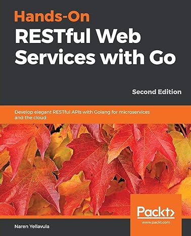 hands on restful web services with go develop elegant restful apis with golang for microservices and the