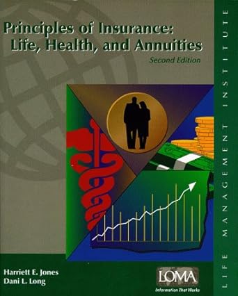 principles of insurance life health and annuities 2nd edition harriett e jones ,dani l. long ,harriett e.