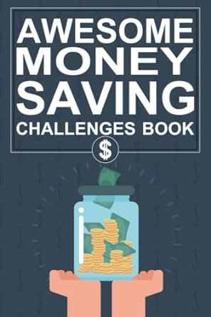 awesome money saving challenges book 1st edition money saving z.library b0c51zgnzt