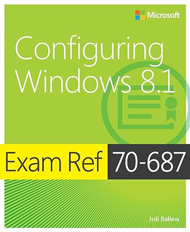 Microsoft Configuring Windows 8.1 Exam Ref 70-687