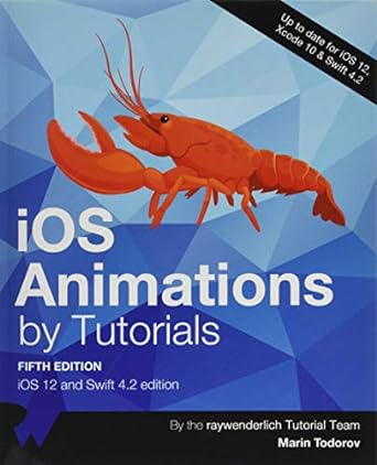 ios animations by tutorials ios 12 and swift 4.2 edition 5th edition marin todorov 1942878702, 978-1942878704