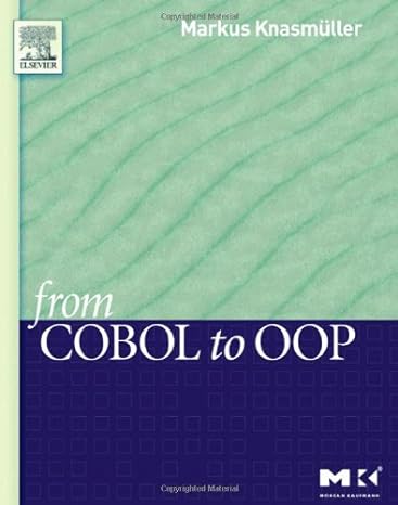 from cobol to oop 1st edition markus knasmuller 1558608222, 978-1558608221