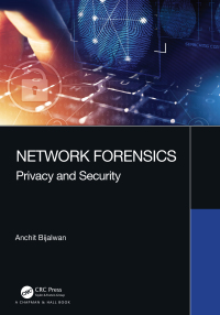 network forensics privacy and security 1st edition anchit bijalwan 0367493640, 100046279x, 9780367493646,