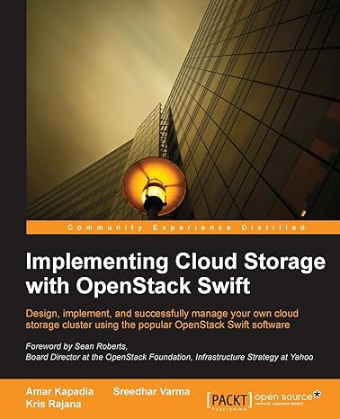 implementing cloud storage with openstack swift 1st edition amar kapadia ,sreedhar varma ,kris rajana