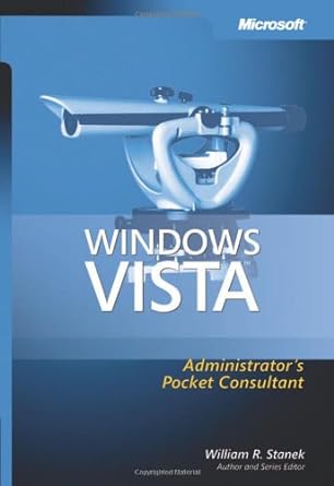 windows vista administrators pocket consultant 1st edition william r stanek 0735622965, 978-0735622968