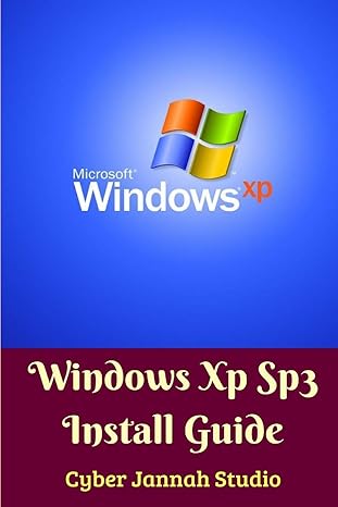microsoft windows xp windows xp sp3 install guide 1st edition cyber jannah studio 0368798216, 978-0368798214