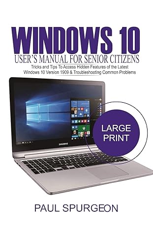windows 10 users manual for senior citizens tricks and tips to access hidden features of the latest windows