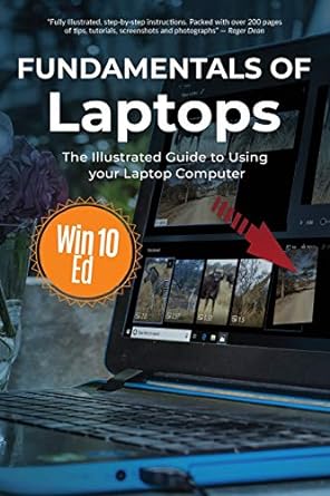 fundamentals of laptops the illustrated guide to using your laptop computer win 10th edition kevin wilson